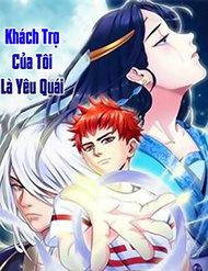 Khách Trọ Của Tôi Là Yêu Quái